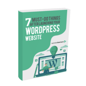 7 Must-do things after launching your WordPress website