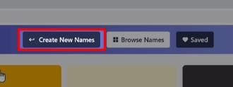 Click create new Names if you don't like the ones displayed